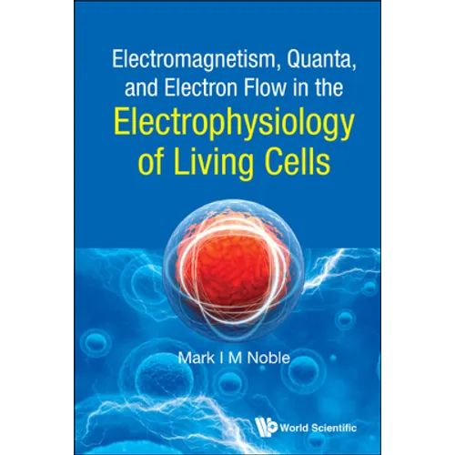 Electromagnet Quanta, Electron Flow Electrophysio Living .. - Hardcover
