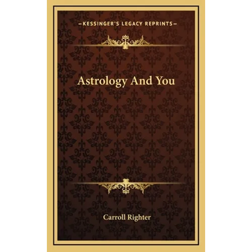 Astrology And You - Hardcover
