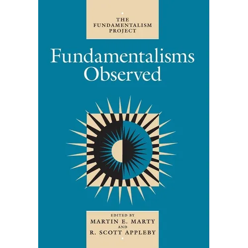 Fundamentalisms Observed: Volume 1 - Paperback