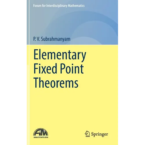Elementary Fixed Point Theorems - Hardcover