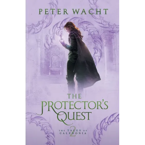 The Protector's Quest: The Tales of Caledonia, Book 2 - Paperback