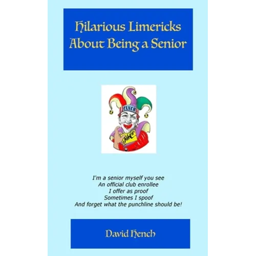 Hilarious Limericks About Being a Senior - Paperback