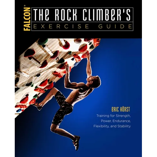 The Rock Climber's Exercise Guide - Paperback