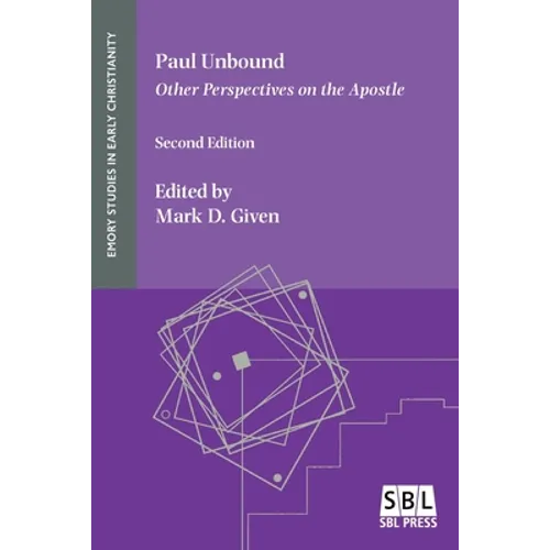 Paul Unbound: Other Perspectives on the Apostle - Paperback