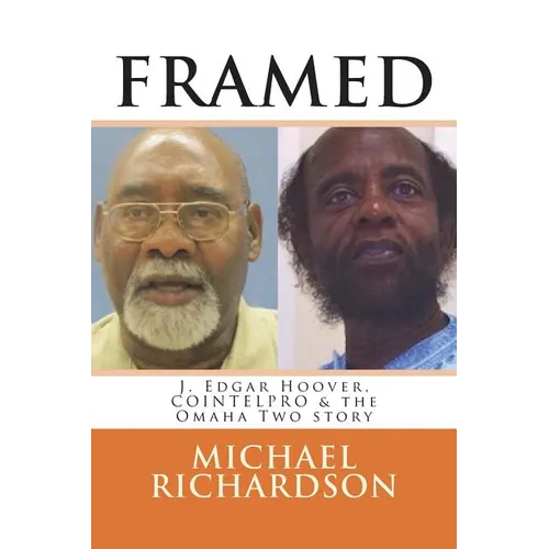 Framed: J. Edgar Hoover, COINTELPRO & the Omaha Two story - Paperback
