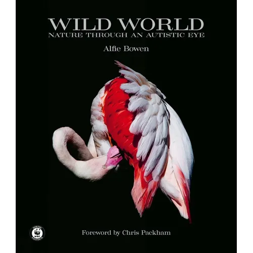 Wild World: Nature Through an Autistic Eye - Hardcover