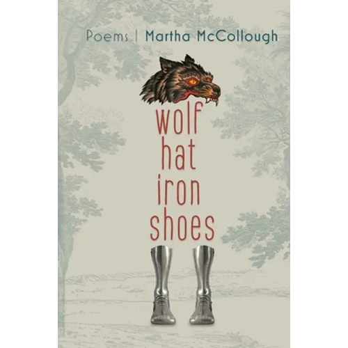 Wolf Hat Iron Shoes - Paperback