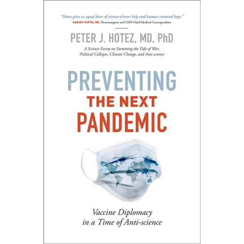 Preventing the Next Pandemic: Vaccine Diplomacy in a Time of Anti-Science - Hardcover