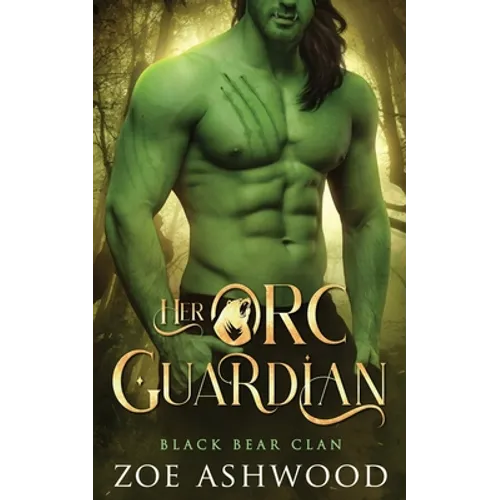 Her Orc Guardian: A Monster Fantasy Romance - Paperback