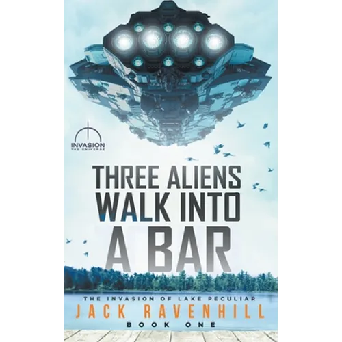 Three Aliens Walk Into A Bar - Paperback