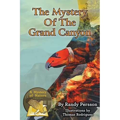 The Mystery of the Grand Canyon and Climate Change - Hardcover