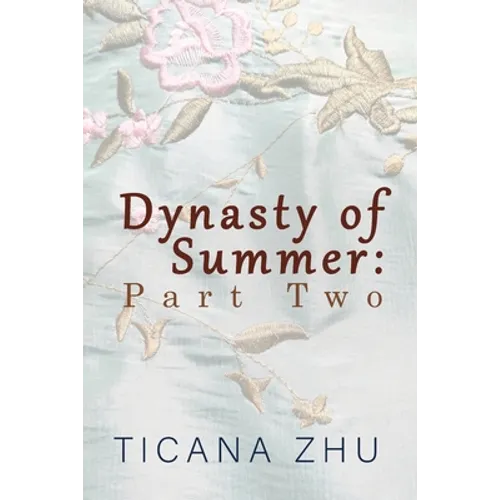 Dynasty of Summer: Part Two - Paperback