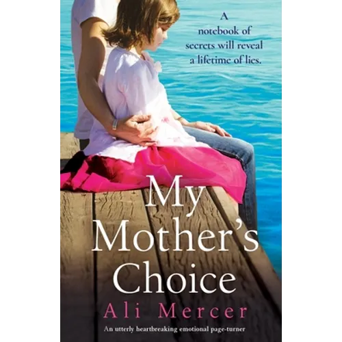 My Mother's Choice: An utterly heartbreaking and emotional page-turner - Paperback