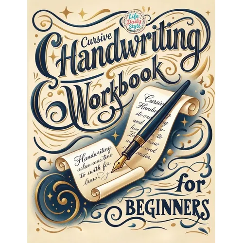 Cursive Handwriting Workbook: Calligraphy Techniques-Learning and Mastering the Art of Writing through Practice and Tracing for Teens and Beginners - Paperback