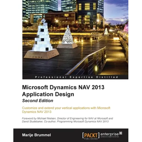 Microsoft Dynamics Nav 2013 Application Design - Second Edition - Paperback