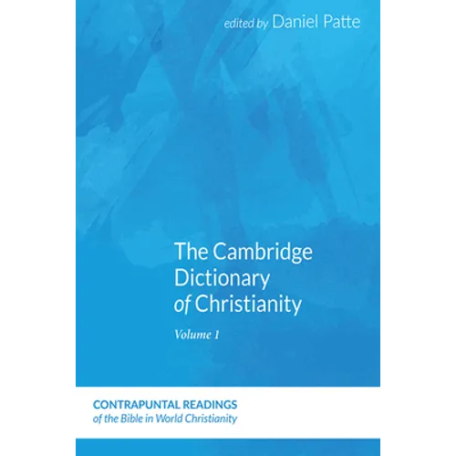 The Cambridge Dictionary of Christianity, Volume Two - Paperback
