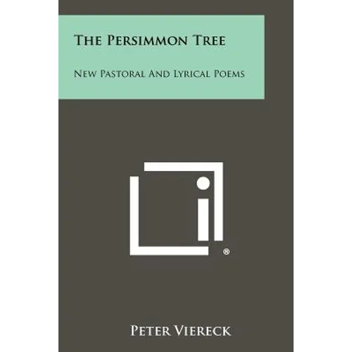 The Persimmon Tree: New Pastoral and Lyrical Poems - Paperback