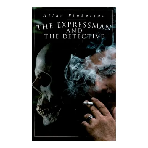 The Expressman and the Detective: Tale of a Grand Heist based on a True Crime Story - Paperback