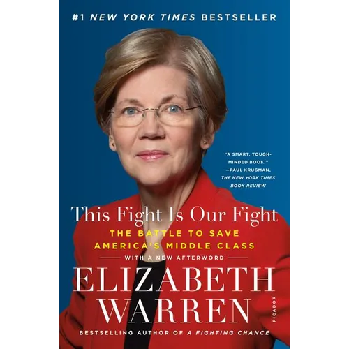 This Fight Is Our Fight: The Battle to Save America's Middle Class - Paperback