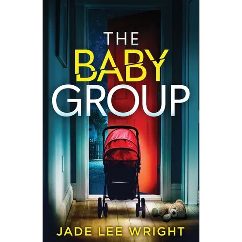 The Baby Group: A totally addictive psychological thriller with a shocking final twist - Paperback