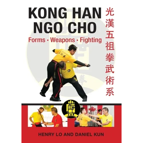 Kong Han Ngo Cho: Forms Weapons Fighting - Paperback