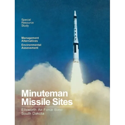 Minuteman Missile Sites - Hardcover