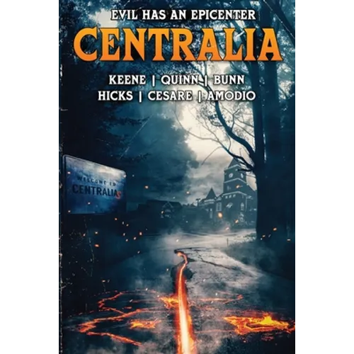 Centralia: Epicenter - Paperback