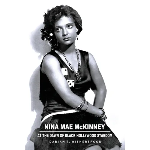 Nina Mae McKinney: At the Dawn of Black Hollywood Stardom - Paperback