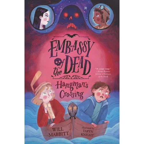 Embassy of the Dead: Hangman's Crossing - Hardcover