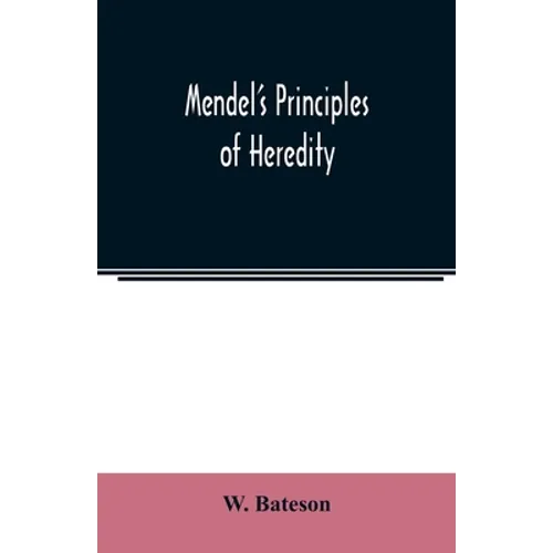 Mendel's principles of heredity - Paperback