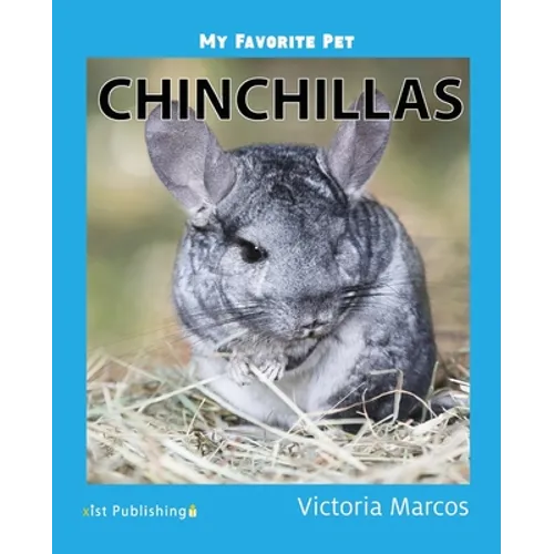 My Favorite Pet: Chinchillas - Paperback