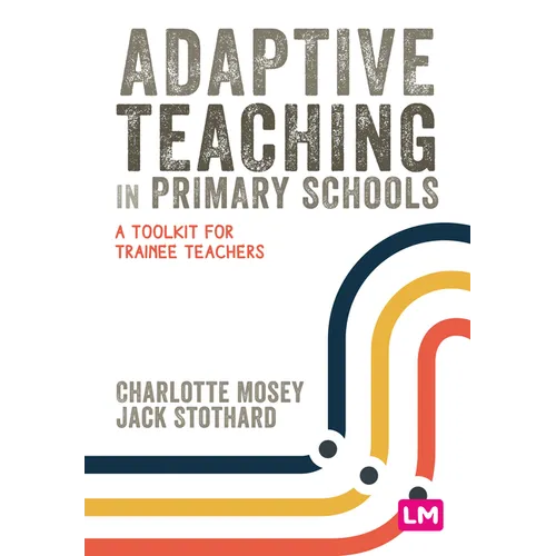 Adaptive Teaching in Primary Schools: A Toolkit for Trainee Teachers - Hardcover