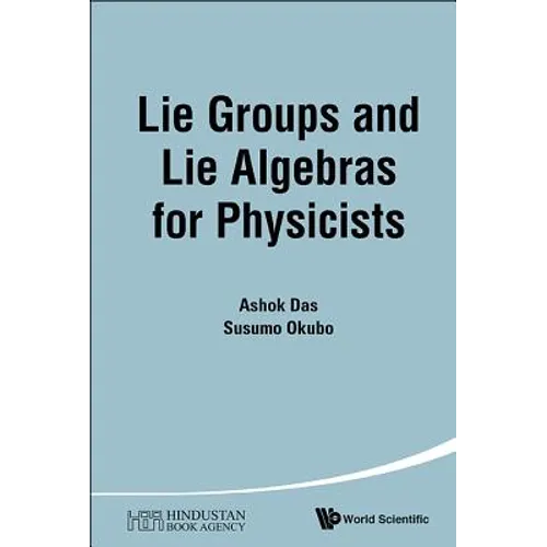 Lie Groups and Lie Algebras for Physicists - Paperback