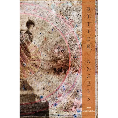 Bitter Angels: Poetry by Pat Matsueda - Paperback