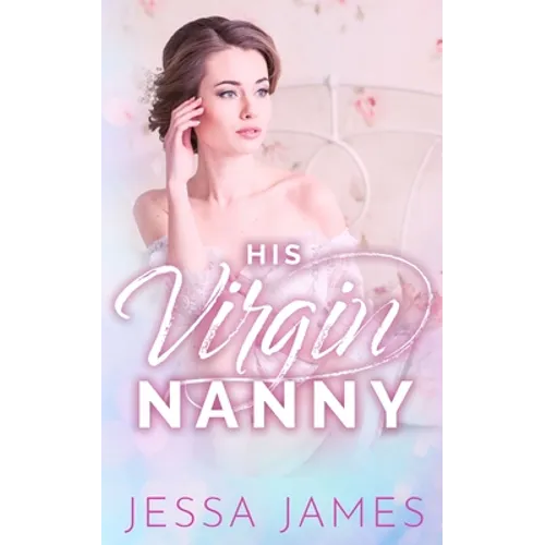 His Virgin Nanny - Paperback