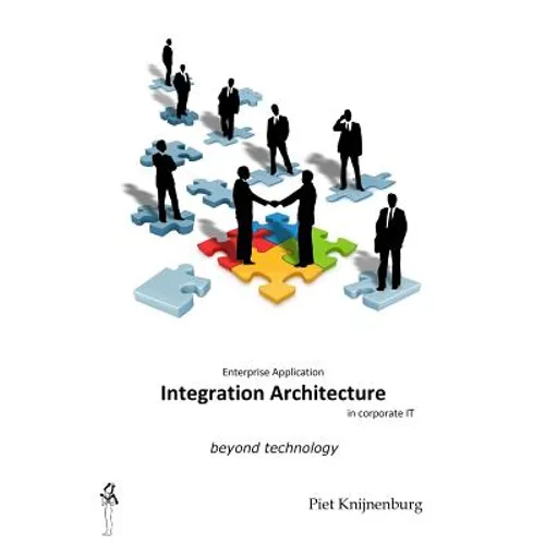 Integration Architecture: Beyond Technology - Paperback