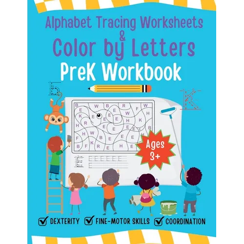 Alphabet Tracing Worksheet and Color by Letters Prek Workbook - Paperback