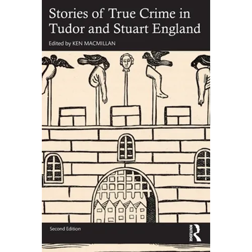 Stories of True Crime in Tudor and Stuart England - Paperback