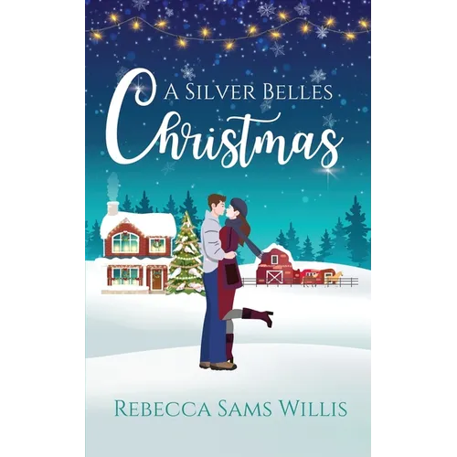 A Silver Belles Christmas: A Heartwarming Holiday Romance - Paperback