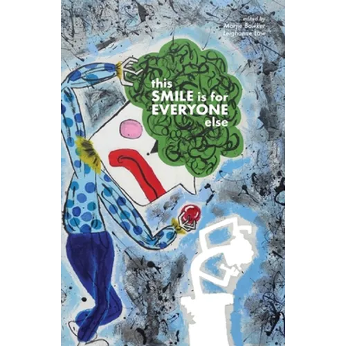 This Smile Is for Everyone Else - Paperback