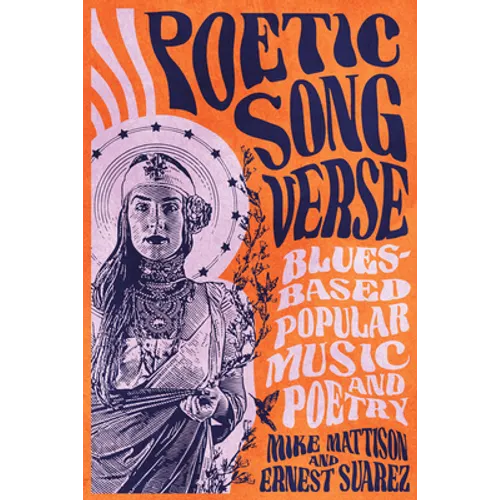 Poetic Song Verse: Blues-Based Popular Music and Poetry - Paperback
