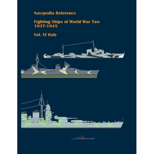 Fighting ships of World War Two 1937 - 1945. Volume VI. Italy - Paperback