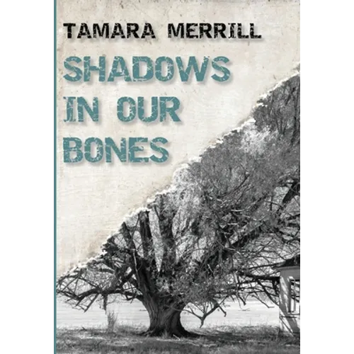 Shadows In Our Bones - Hardcover
