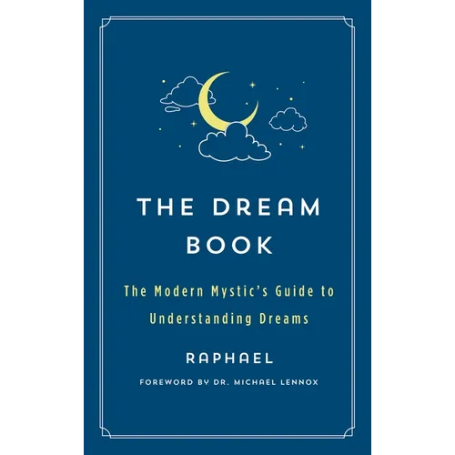 The Dream Book: The Modern Mystic's Guide to Understanding Dreams - Paperback