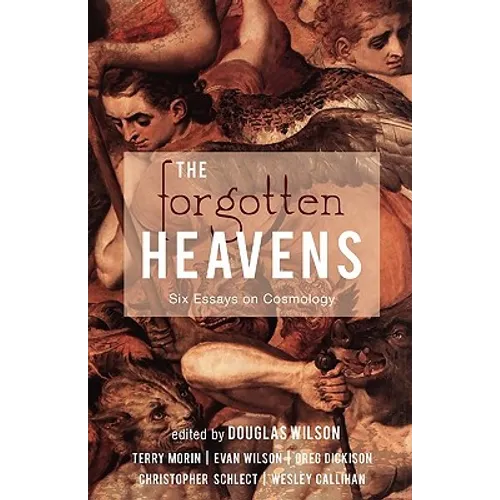 The Forgotten Heavens: Six Essays on Cosmology - Paperback