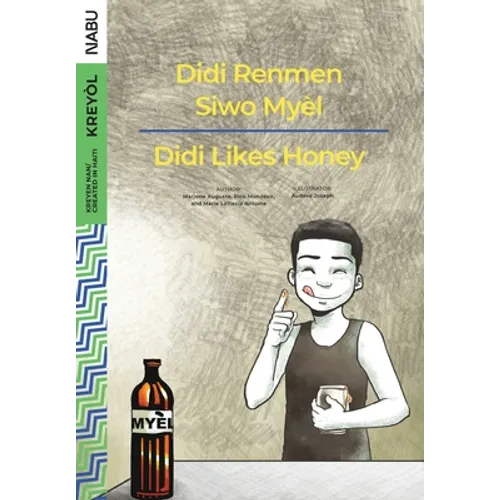 Didi Likes Honey / Didi Renmen Siwo Myèl - Paperback