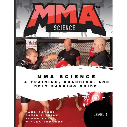 MMA Science: A training, Coaching, and Belt Ranking Guide - Paperback