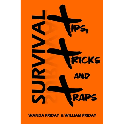 Survival Tips, Tricks and Traps - Paperback