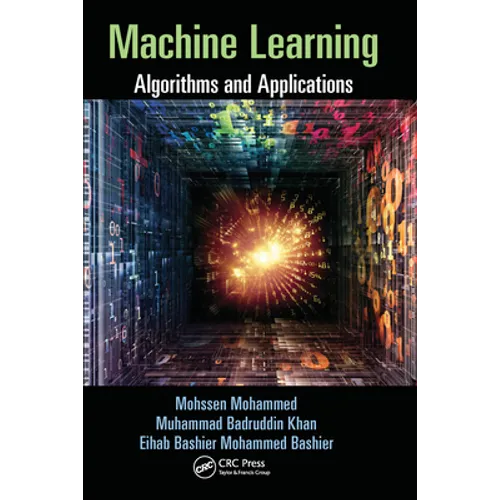 Machine Learning: Algorithms and Applications - Paperback