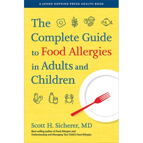 The Complete Guide to Food Allergies in Adults and Children - Paperback